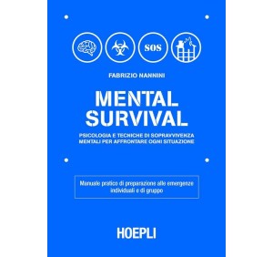 HOEPLI LIBRO MENTAL SURVIVAL di NANNINI FABRIZIO